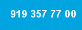 919 357 77 00